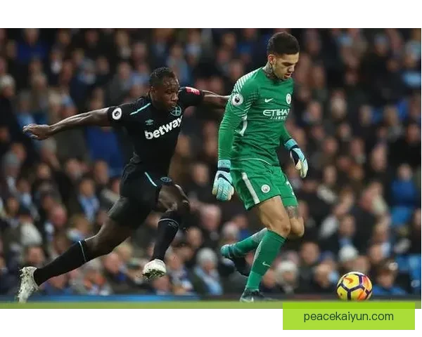 埃德森战术适配性持续提升，成为曼城防线的重要支柱